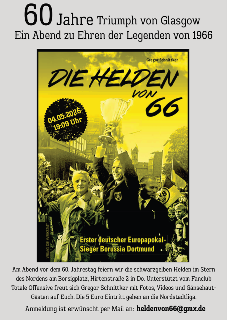 Einladungsplakat für den 04.05.26 um 19:09 Uhr mit einem Bild vom Empfang der Europapokalhelden des BVB von 1966 mit der Überschrift "Helden von 66"
